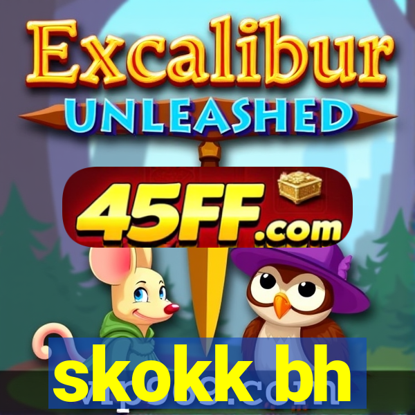skokk bh